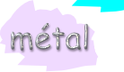 METAL